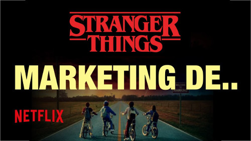 Stratégie marketing de Stranger Things
